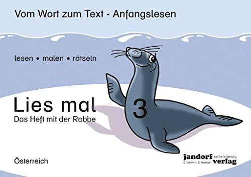 Lies mal! Heft 3 (Österreich): Vom Wort zum Text - Anfangslesen (Ausgabe für Österreich)