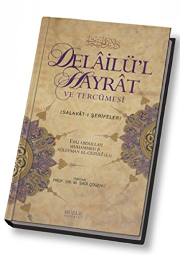 Delailül Hayrat ve Tercümesi: Salavat-i Serifeler Ciltli