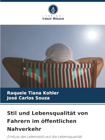 Stil und Lebensqualität von Fahrern im öffentlichen Nahverkehr: Einfluss des Lebensstils auf die Lebensqualität