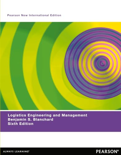 Logistics Engineering & Management: Pearson New International Edition