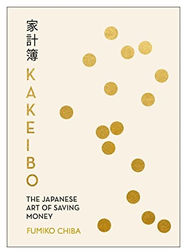 Kakeibo: The Japanese Art of Budgeting & Saving Money