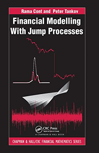 Financial Modelling with Jump Processes: 2 (Chapman and Hall/CRC Financial Mathematics Series)