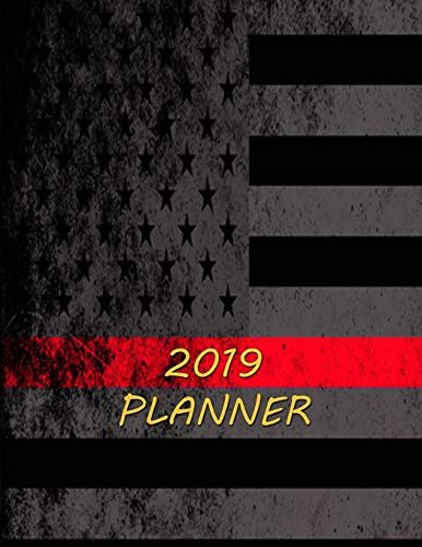 2019 Planner: Thin Red Line Firefighter 2019 Weekly Planner With To-Do List