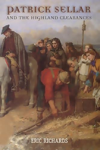 Patrick Sellar and the Highland Clearances