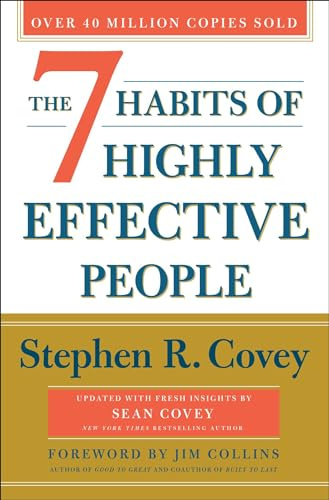 The 7 Habits of Highly Effective People: 30th Anniversary Edition (The Covey Habits Series)