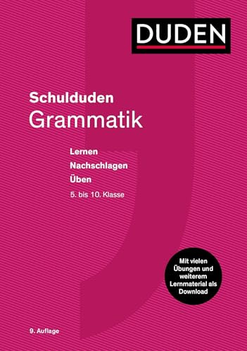 Schulduden Grammatik: Die Grammatik zum Lernen, Nachschlagen und Üben. Mit vielen Übungen im Buch und weiterem Lernmaterial als Download