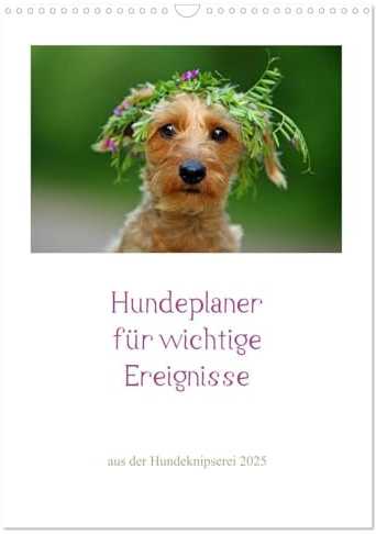 Hundeplaner für wichtige Ereignisse (Wandkalender 2025 DIN A3 hoch), CALVENDO Monatskalender