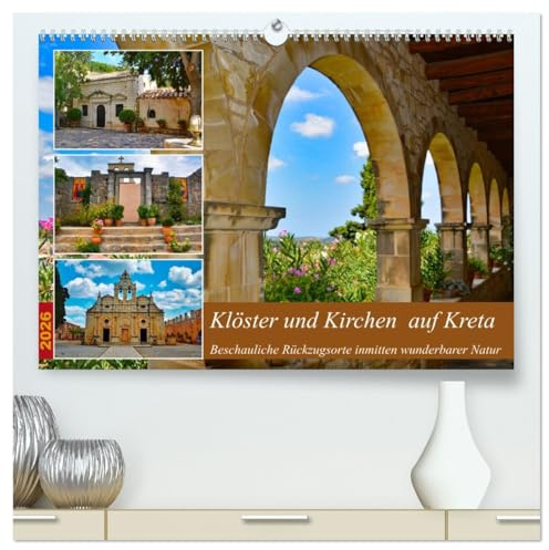 Klöster und Kirchen auf Kreta (hochwertiger Premium Wandkalender 2026 DIN A2 quer), Kunstdruck in Hochglanz: Beschauliche Rückzugsorte inmitten wunderbarer Natur (CALVENDO Orte)