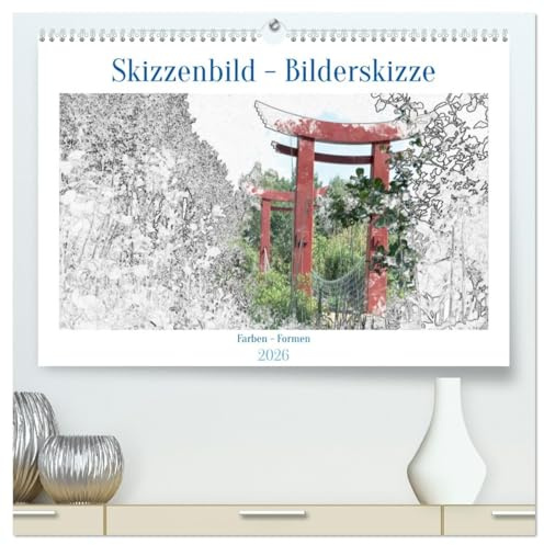 Skizzenbilder - Bilderskizzen (hochwertiger Premium Wandkalender 2026 DIN A2 quer), Kunstdruck in Hochglanz: Kombinationen aus Bild und Skizze (CALVENDO Kunst)