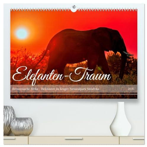 Elefanten-Traum - Herzenssache Afrika (hochwertiger Premium Wandkalender 2026 DIN A2 quer), Kunstdruck in Hochglanz: Dickhäuter im Kruger Nationalpark Südafrika (CALVENDO Tiere)