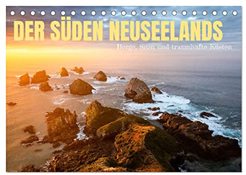 Der Süden Neuseelands: Berge, Seen und traumhafte Küsten (Tischkalender 2026 DIN A5 quer), CALVENDO Monatskalender: Neuseelands Südinsel bietet tolle ... zwischen Gletschern und Meer (CALVENDO Orte)