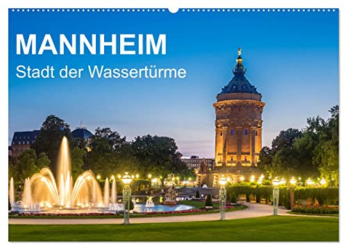 Mannheim - Stadt der Wassertürme (Wandkalender 2026 DIN A2 quer), CALVENDO Monatskalender: Fotos schöner Wassertürme aus der Quadratestadt Mannheim. (CALVENDO Orte)