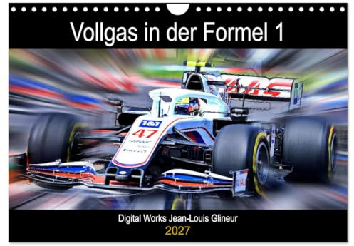 Kalender 2027 · Vollgas in der Formel 1 | Digital Arts und Formel 1 · DIN A4 quer · CALVENDO Wandkalender