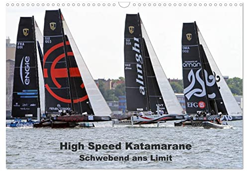 CALVENDO - High Speed Katamarane - Schwebend ans Limit (Wandkalender 2027 DIN A3 quer), Monatskalender: Faszinierende Segelkatamarane im Grenzbereich zwischen Segeln und Fliegen