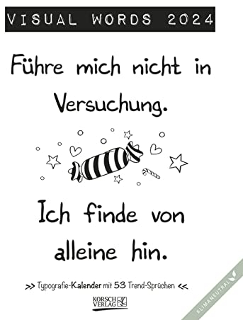 Visual Words 2024: Typo-Art Wochenkalender. Jede Woche ein neuer Spruch. Klimaneutrale Produktion.