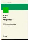 Praxis der Akupunktur, Bd.3, Akupunktur für Fortgeschrittene