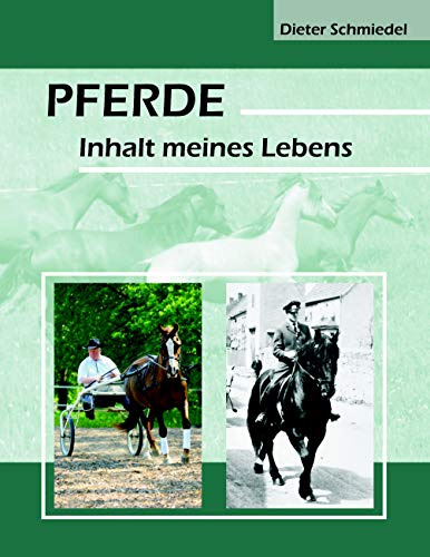 Pferde: Inhalt meines Lebens