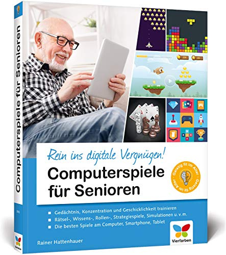 Computerspiele für Senioren: Gedächtnis-Training und Gehirnjogging mit Computerspielen: Entdecken Sie die besten Games für Senioren!