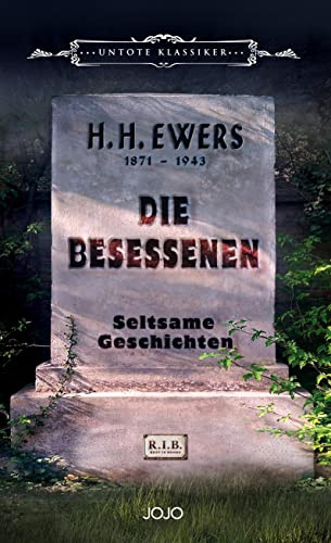 Die Besessenen: Seltsame Geschichten (UNTOTE KLASSIKER)