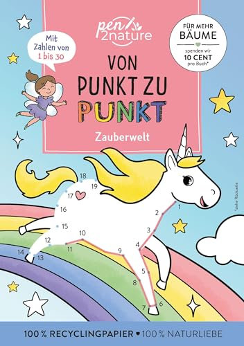 Von Punkt zu Punkt Zauberwelt. Mit Zahlen von 1 bis 30.: Nachhaltiger Rätselspaß auf Recyclingpapier.