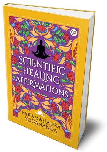 Scientific Healing Affirmations (Hardcover Library Edition)