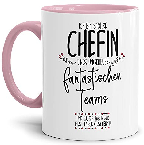 Tasse mit Spruch - Lustige Tasse Chefin - Stolze Chefin eines fantastischen Teams - Geschenkidee für die beste Chefin - Keramik, Innen & Henkel Rosa, 300 ml