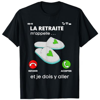 Cadeau Retraite Homme Femme Humour Original Drôle Pensionné T-Shirt