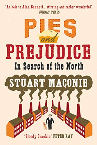 Pies and Prejudice: In Search of the North