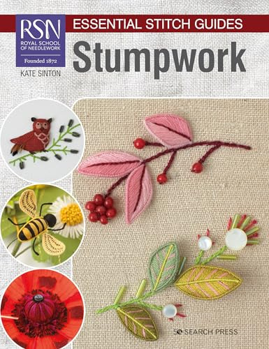 RSN Essential Stitch Guides: Stumpwork: Large format edition