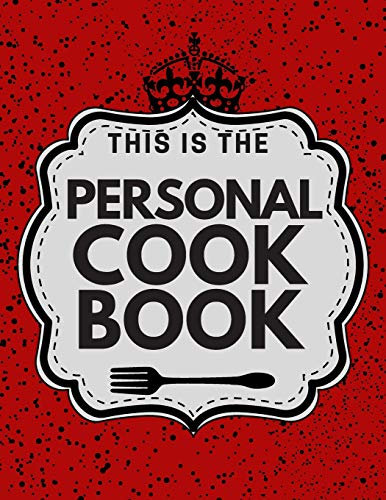 Personal Cookbook: blank recipe book, recipe journal, blank cookbook, recipe notebook, funny cookbooks (110 Pages, Blank, 8.5 x 11)