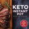 The Keto Instant Pot Recipe Book: Easy to Make Ketogenic Diet Recipes in the Instant Pot: A Keto Diet Cookbook for Beginners