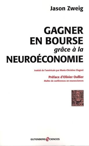 Gagner en Bourse grâce à la neuroéconomie