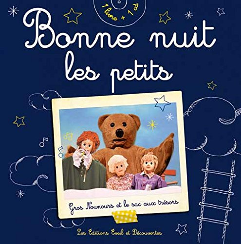 BONNE NUIT LES PETITS: Gros Nounours et le sac aux trésors