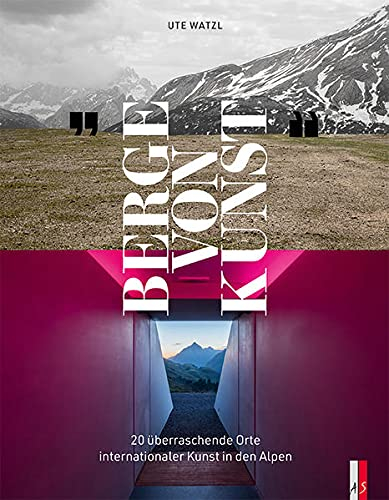 Berge von Kunst: 20 überraschende Orte internationaler Kunst