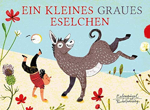 Ein kleines graues Eselchen (Eulenspiegel Kinderbuchverlag)