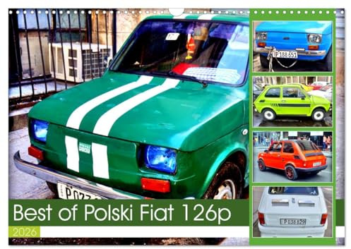 Best of Polski Fiat 126p (Wandkalender 2026 DIN A3 quer), CALVENDO Monatskalender: Der Oldtimer Polski Fiat 126p in Kuba (CALVENDO Mobilitaet)