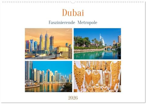 Dubai - Faszinierende Metropole (Wandkalender 2026 DIN A2 quer), CALVENDO Monatskalender: Die größte Stadt der Vereinigten Arabischen Emirate am Persischen Golf. (CALVENDO Orte)