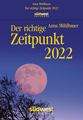Der richtige Zeitpunkt 2022 Tagesabreißkalender