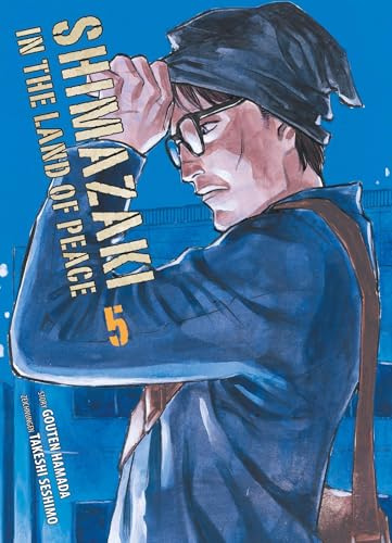 Shimazaki in the Land of Peace 05: Ein Mann zwischen Alltag und Schlachtfeld