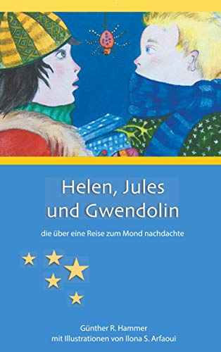 Helen, Jules und Gwendolin: die über eine Reise zum Mond nachdachte