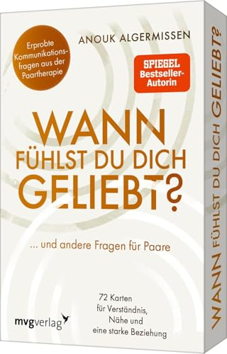 »Wann fühlst du dich geliebt?« und andere Fragen für Paare: 72 Karten für Verständnis, Nähe und eine starke Beziehung | Erprobte Kommunikationsfragen aus der Paartherapie