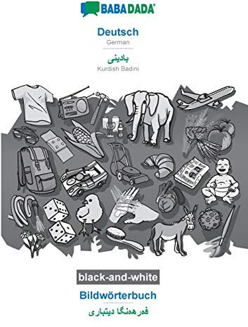 Deutsch - Kurdish Badini (in arabic script), Bildwörterbuch, BW: BABADADA German - Kurdish Badini (in arabic script), visual dictionary