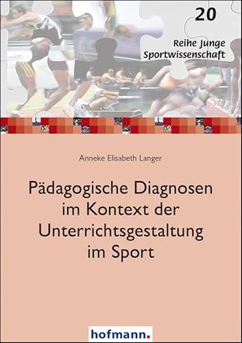 Pädagogische Diagnosen im Kontext der Unterrichtsgestaltung im Sport