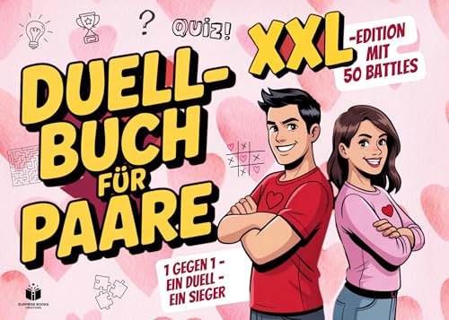 Das Duell-Buch für Paare - XXL Edition mit 50 Battles: 1 gegen 1, Ein Duell, Ein Sieger (Duellbücher)