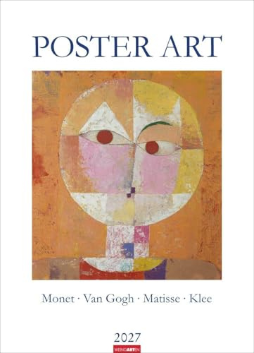 Poster Art Kalender 2027 - Monet Van Gogh Matisse Klee: Jahres-Wandkalender 2027 im XXL-Format 49 x 68 cm. Berühmte Künstler und ihre schönsten Werke, perfekt für die eigene Gallery Wall