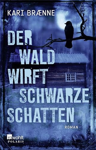 Der Wald wirft schwarze Schatten: Roman. Deutsche Erstausgabe