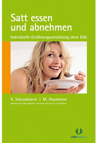 Satt essen und abnehmen: Individuelle Ernährungsumstellung ohne Diät