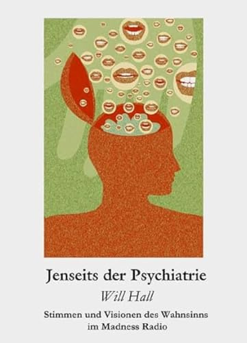 Jenseits der Psychiatrie: Stimmen und Visionen des Wahnsinns im Madness Radio