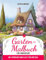 Garten-Malbuch für Erwachsene. Zur Stressbewältigung, Entspannung und einer tieferen Verbindung zur Natur: Das Anti-Stress-Ausmalbuch mit Sprüchen und Platz für Notizen. (Farbenzauber-Malbücher.)