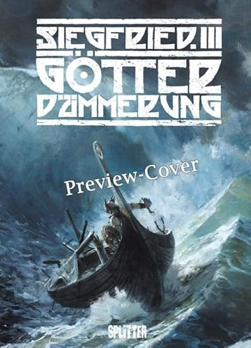 Siegfried (Graphic Novel). Band 3: Götterdämmerung